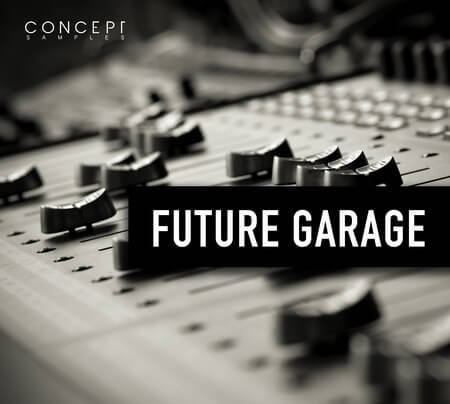 Concept Samples Future Garage WAV